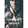 Hindsight Bravo: Book 1 in the Dreams of Victory Series