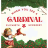 When You See a Cardinal