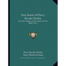 Note Books Of Percy Bysshe Shelley: From The Originals In The Library Of W. K. Bixby (1911)