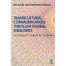 Transcultural Communication Through Global Englishes: An Advanced Textbook for Students
