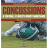 Concussions: A Football Player's Worst Nightmare - Biology 6th Grade Children's Diseases Books