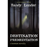 Destination Premeditation: a suspenseful horror novella