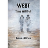 West: Time Will Tell