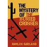 The Mystery of the Buried Crosses