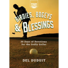 Birdies, Bogeys & Blessings: 30 Days of Devotions for the Godly Golfer