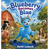 Blueberry Becomes Blue
