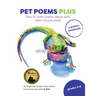 Pet Poems Plus: How to write poems about pets (also not just pets): How to