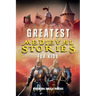 Greatest Medieval Stories for Kids: Unbelievable Historical True Tales, Maps and Battles to Inspire Courage for Young Readers