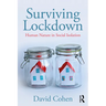 Surviving Lockdown: Human Nature in Social Isolation