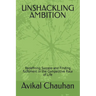 Unshackling Ambition: Redefining Success and Finding fulfilment in the Competitive Race of Life