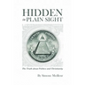 Hidden in Plain Sight: The Truth about Politics and Christianity