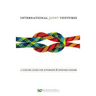 International Joint Ventures: A Concise Guide for Attorneys and Business Owners