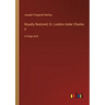 Royalty Restored; Or, London Under Charles II: in large print