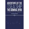 Adventures of the TSEA Ship the Admiral Byrd