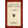 Commentary to the Germanic Laws and Mediaeval Documents [1915]