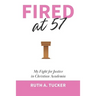 Fired at 57: My Fight for Justice in Christian Academia