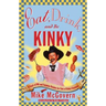 Eat, Drink, and Be Kinky: A Feast of Wit and Fabulous Recipes for Fans of Kinky Friedman