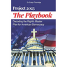The Project 2025 Playbook: Decoding the Right's Master Plan for American Democracy