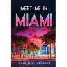 Meet Me in Miami