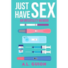 Just Have Sex: A Memoir of Love, Science, and Baby Dust
