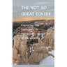 The Not So Great Divide