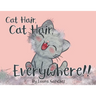 Cat Hair, Cat Hair, Everywhere!
