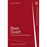 Basic Dutch: A Grammar and Workbook