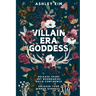 Villain Era Goddess: Release fears, set boundaries, build confidence, unleash your inner goddess.