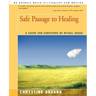 Safe Passage to Healing: A Guide for Survivors of Ritual Abuse