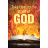 Take Heat to the Word of God