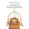 The White Horse Prophecy