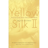 Yellow Silk II: International Erotic Stories and Poems