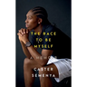 The Race to Be Myself: A Memoir