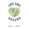 Love Goes Around