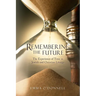 Remembering the Future: The Experience of Time in Jewish and Christian Theology