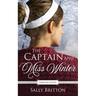The Captain and Miss Winter: A Regency Fairy Tale Retelling