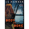 Body and Bone
