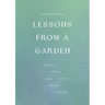 Lessons From a Garden