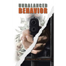 Unbalanced Behavior: True Story of the 1-10 Bandit