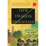 Jade Dragon Mountain: A Mystery