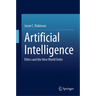 Artificial Intelligence: Ethics and the New World Order