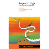 Superstrings: A Theory of Everything?