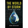 The World by Storm: A Max North Thriller Book One