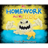 My Homework Ate My Dog