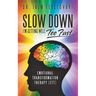 Slow Down, I'm Getting Well Too Fast: Emotional Transformation Therapy (ETT)