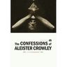 The Confessions of Aleister Crowley - Hardcover