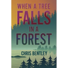 When a Tree Falls in a Forest