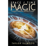 Space/Time Magic: A Guide to Practical Probability Magic