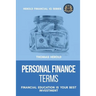 Personal Finance Terms - Financial Education Is Your Best Investment