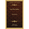 God The Father: Meditations